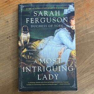 A Most Intriguing Lady by Sarah Ferguson Duchess of York - softCover